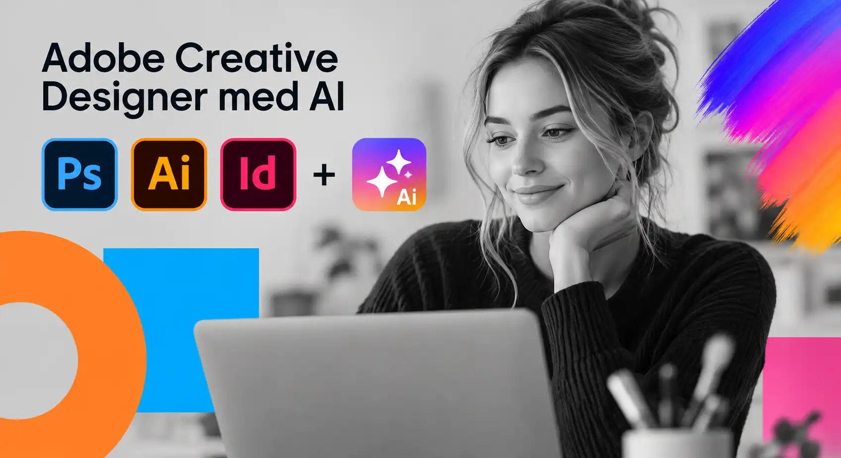 Adobe Creative Designer med AI – 5 dagar
